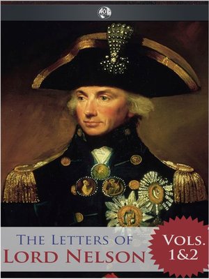 cover image of The Letters of Lord Nelson - Volumes 1 and 2